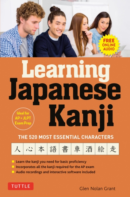 Learning Japanese Kanji : The 520 Most Essential Characters (With online audio and bonus materials), EPUB eBook