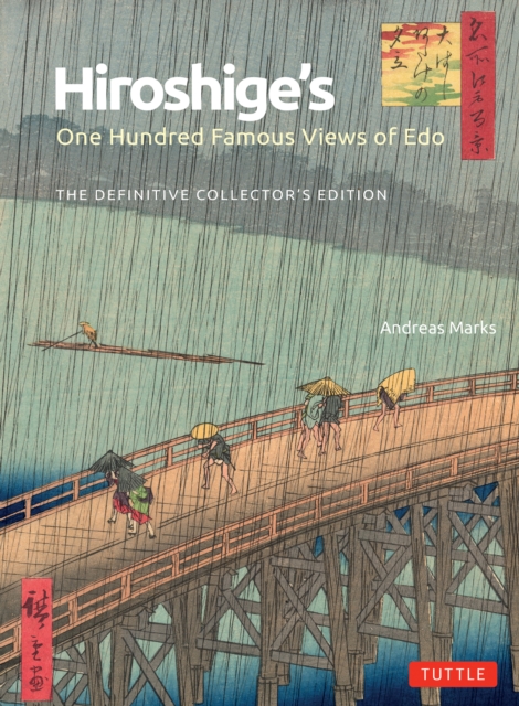 Hiroshige's One Hundred Famous Views of Edo : The Definitive Collector's Edition (Woodblock Prints), PDF eBook