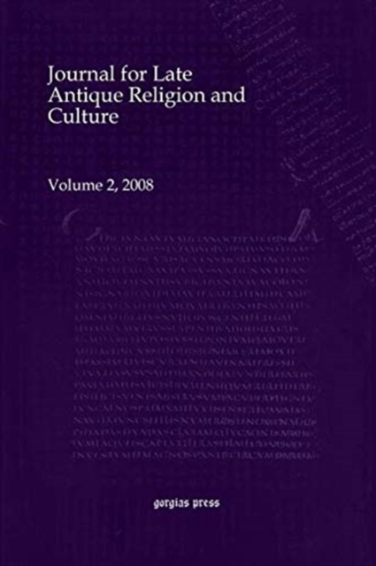 Journal for Late Antique Religion and Culture (vol 2), Paperback / softback Book