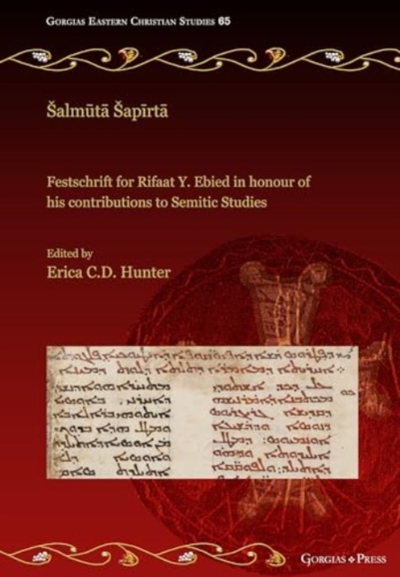 Esalmautaa Esapairtaa : Festschrift for Rifaat Y. Ebied in Honour of His Contributions to Semitic Studies: Presented for His 85th Birthday, 29th June 2023, Other book format Book