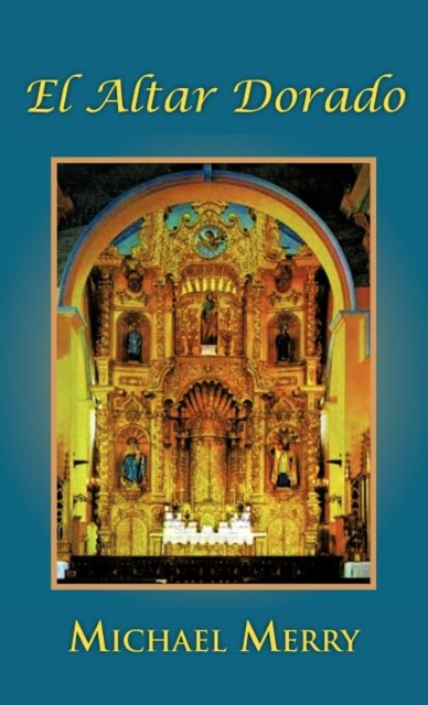 El Altar Dorado, Hardback Book