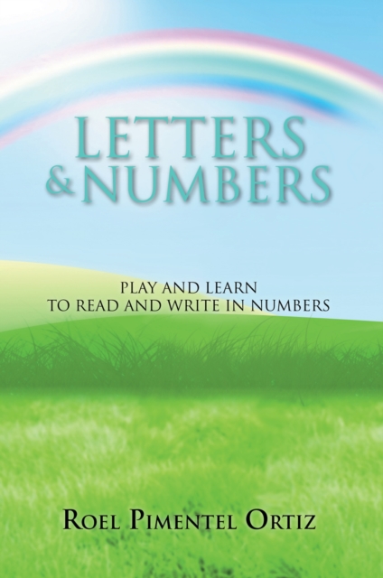 Letters & Numbers : Play and Learn to Read and Write in Numbers, EPUB eBook