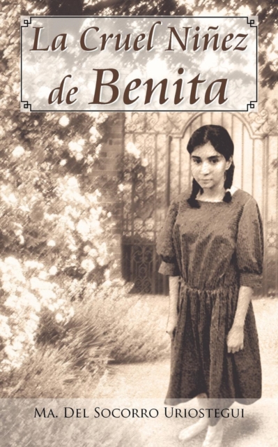 La Cruel Ni EZ de Benita, Paperback / softback Book