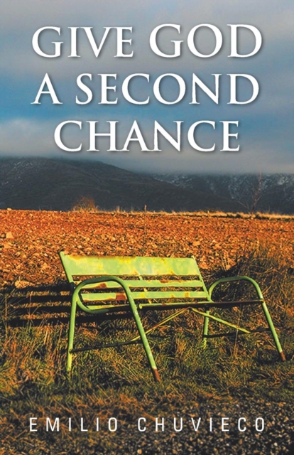 Give God a Second Chance, Paperback / softback Book