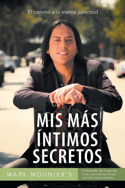 MIS Mas Intimos Secretos : El Camino a la Eterna Juventud, Paperback / softback Book