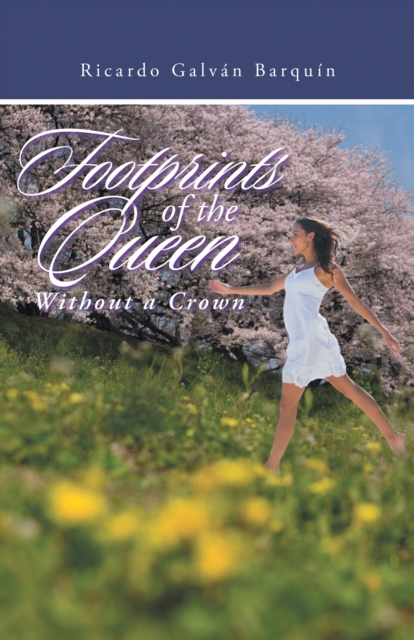 Footprints of the Queen Without a Crown, EPUB eBook