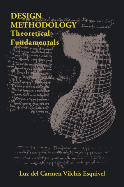 Design Methodology : Theoretical Fundamentals, Paperback / softback Book
