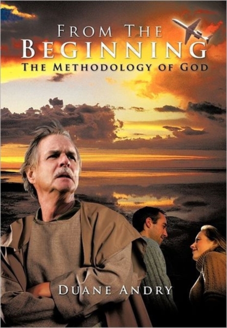 From The Beginning : The Methodology of God, Paperback / softback Book