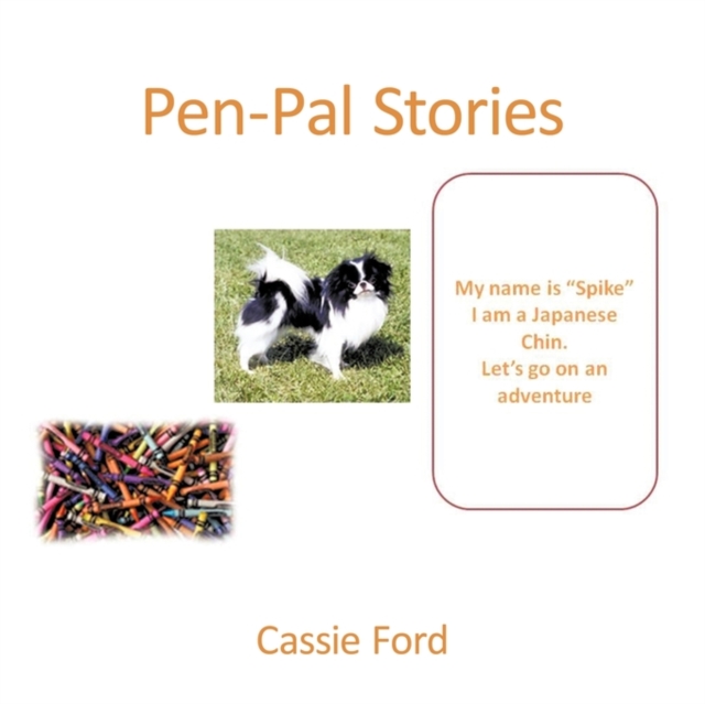 Pen-Pal Stories : Adventures of Spike, Paperback / softback Book