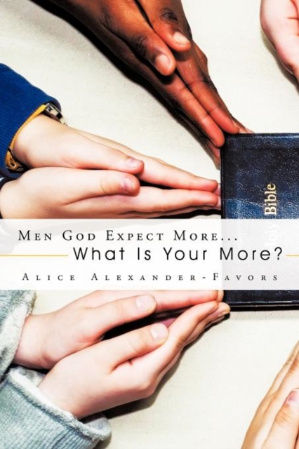 Men God Expect More... : What Is Your More?, Paperback / softback Book