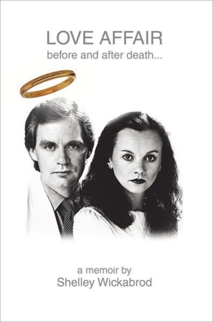 LOVE AFFAIR Before and After Death... : A Memoir by, Paperback / softback Book