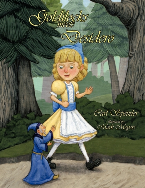 Goldilocks Meets Desidero, Paperback / softback Book