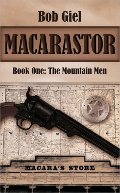 Macarastor : Book One - The Mountain Men, Paperback / softback Book