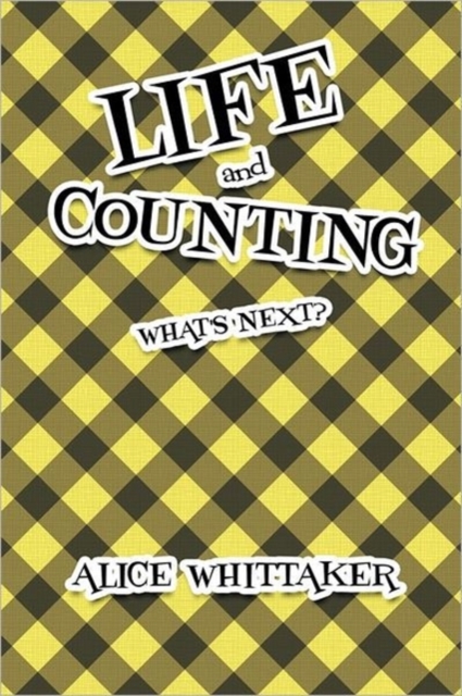 Life and Counting : What's Next?, Paperback / softback Book
