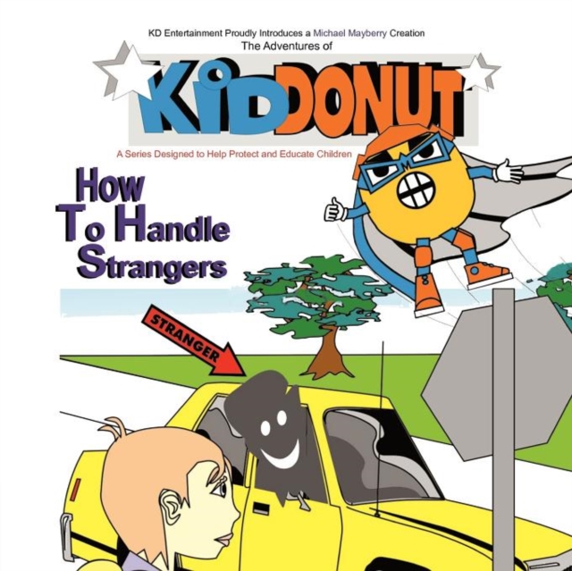 Kid Donut : How to Handle Strangers, Paperback / softback Book