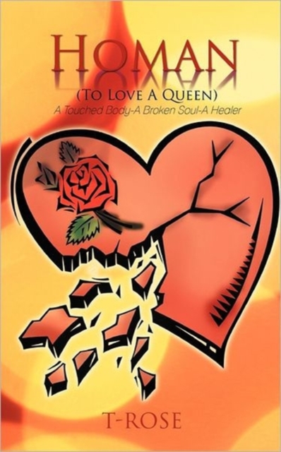 Homan (To Love A Queen) : A Touched Body-A Broken Soul-A Healer, Paperback / softback Book