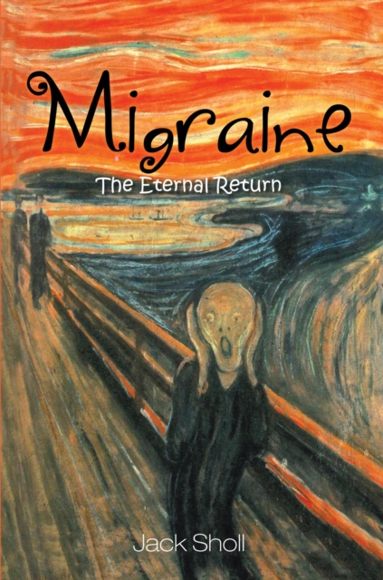 Migraine : The Eternal Return, EPUB eBook