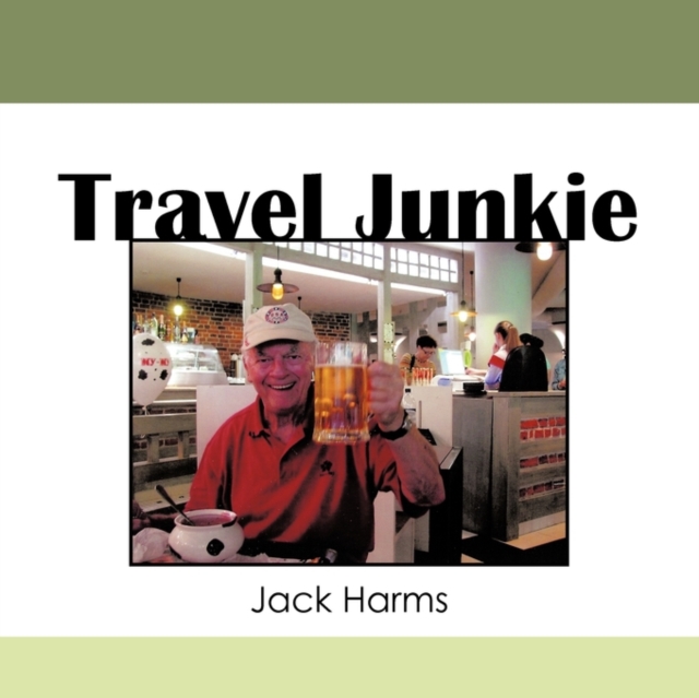 Travel Junkie, Paperback / softback Book