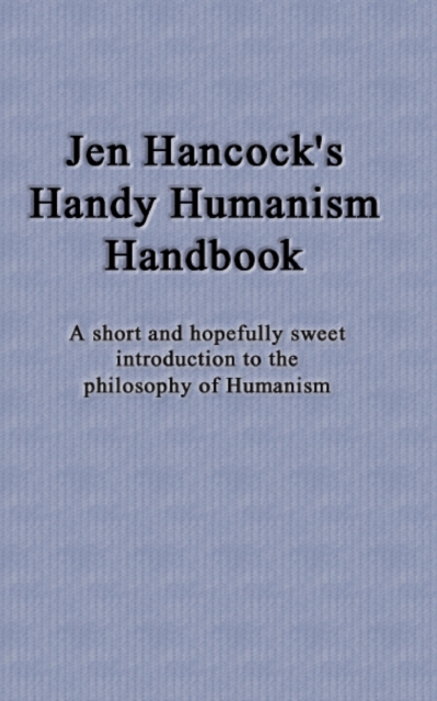 Jen Hancock's Handy Humanism Handbook, Paperback / softback Book