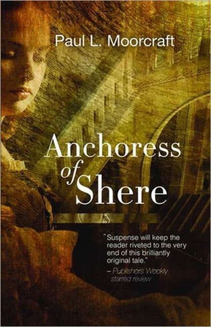 Anchoress of Shere, Paperback / softback Book