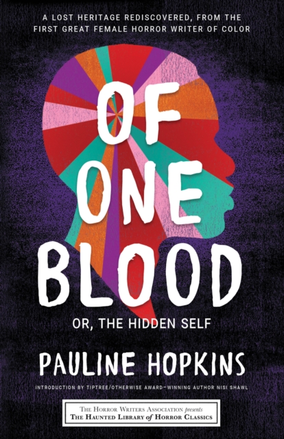 Of One Blood : or, The Hidden Self, Paperback / softback Book