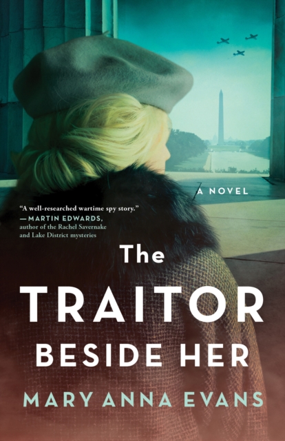 The Traitor Beside Her : A Novel, Paperback / softback Book