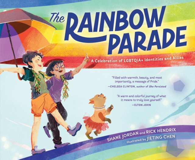 The Rainbow Parade : A Celebration of LGBTQIA+ Identities and Allies, Paperback / softback Book