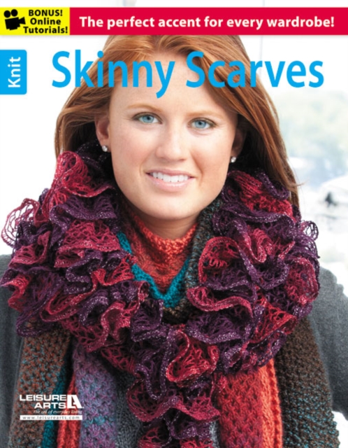 Knit Skinny Scarves : The Perfect Accent for Every Wardrobe!, Paperback / softback Book