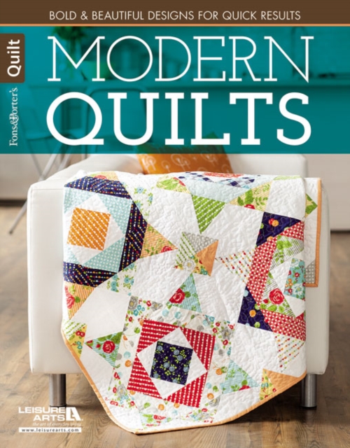 Modern Quilts : Bold & Beautiful Designs for Quick Results, Paperback / softback Book