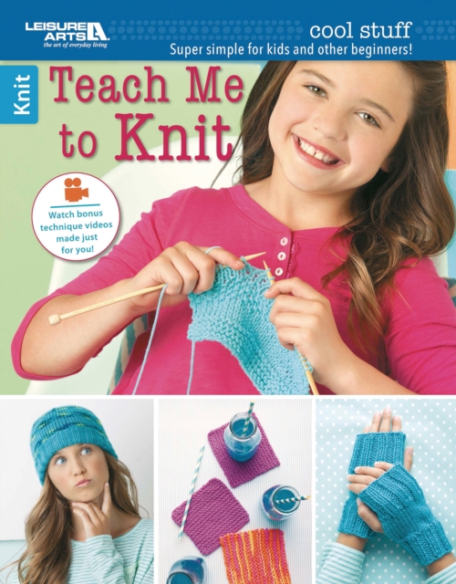 Cool Stuff: Teach Me to Knit : Super Simple for Kids and Other Beginners!, Paperback / softback Book