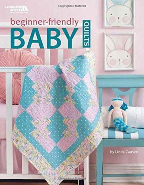 Beginner-Friendly Baby Quilts, Paperback / softback Book