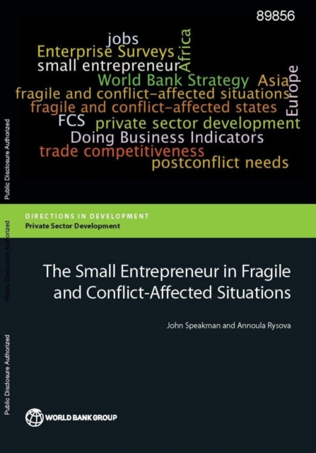 The small entrepreneur in fragile and conflict-affected situations, Paperback / softback Book