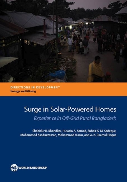 Surge in Solar-Powered Homes : Experience in Off-Grid Bangladesh, Paperback / softback Book