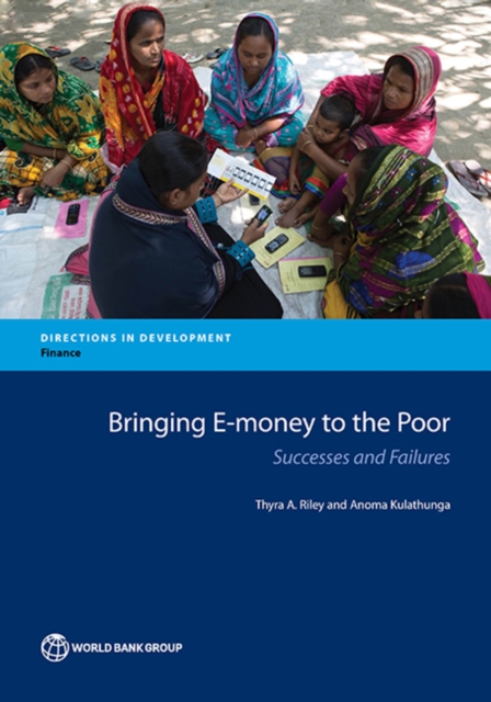 Bringing e-money to the poor : successes and failures, Paperback / softback Book