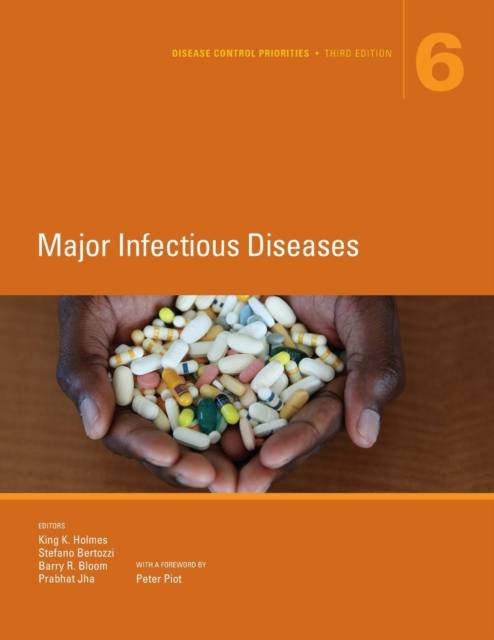 Disease Control Priorities (Volume 6) : Major Infectious Diseases, Paperback / softback Book