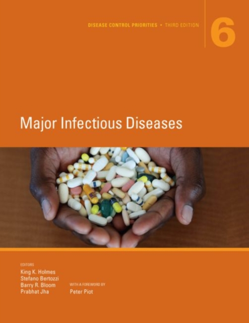 Disease Control Priorities (Volume 6) : Major Infectious Diseases, Hardback Book