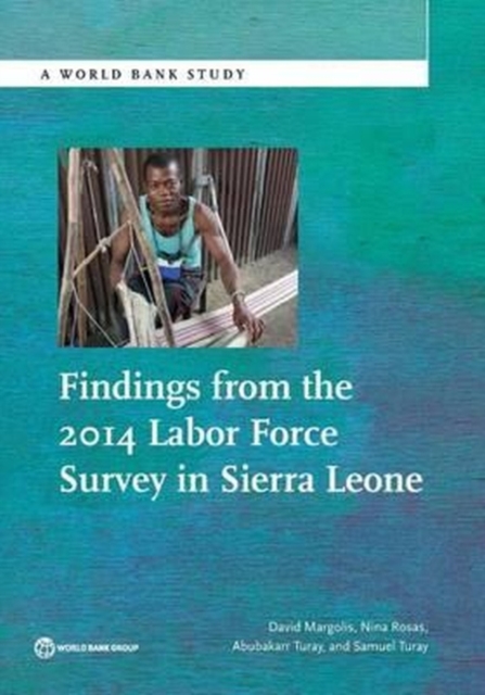 Findings from the 2014 labor force survey in Sierra Leone, Paperback / softback Book