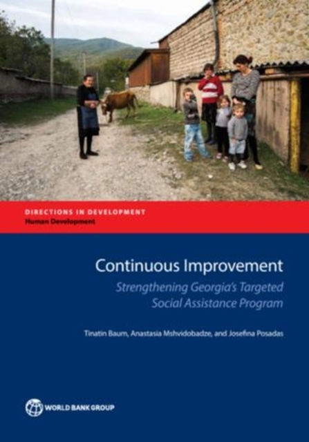 Continuous improvement : strengthening Georgia's targeted social assistance program, Paperback / softback Book