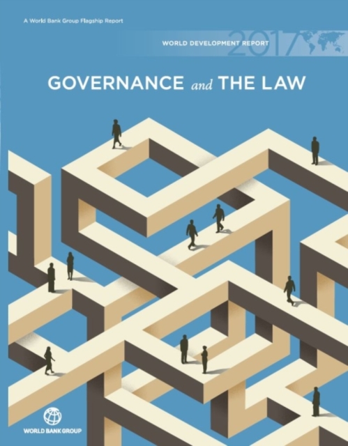 World development report 2017 : governance and the law, Hardback Book