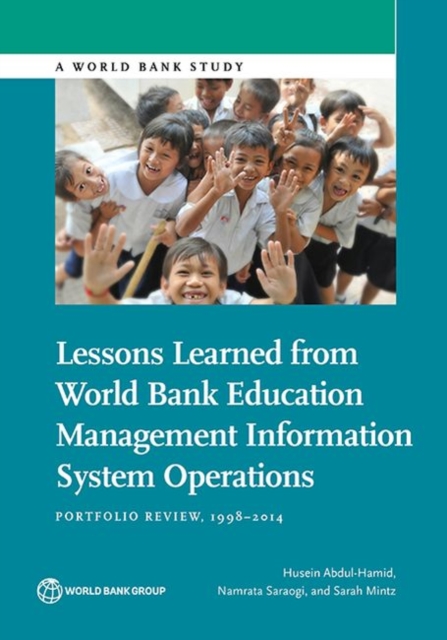 Lessons learned from World Bank education management information system operations : portfolio review, 1998-2014, Paperback / softback Book