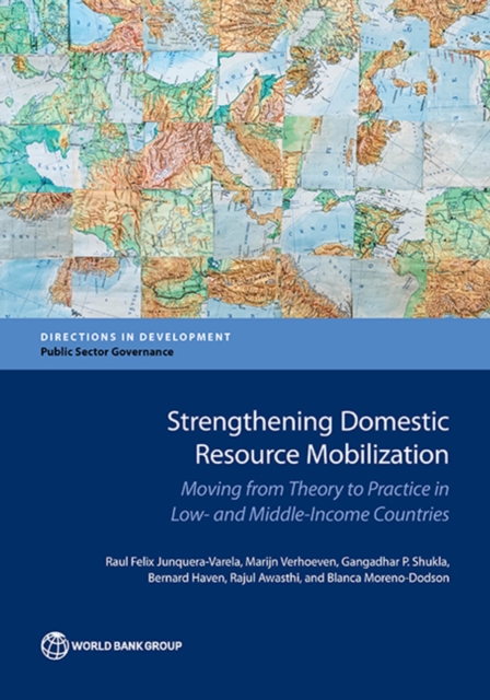 Strengthening domestic resource mobilization : moving from theory to practice in low- and middle-income countries, Paperback / softback Book