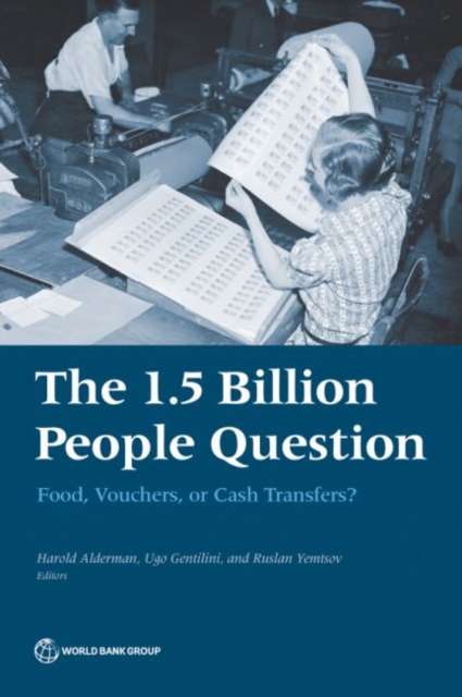 The 1.5 billion people question : food, vouchers, or cash transfers?, Paperback / softback Book