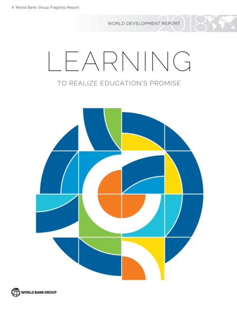 World development report 2018 : learning to realize education's promise, Paperback / softback Book
