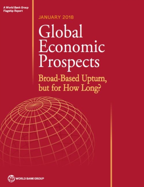 Global economic prospects, January 2017 : broad-based upturn, but for how long?, Paperback / softback Book