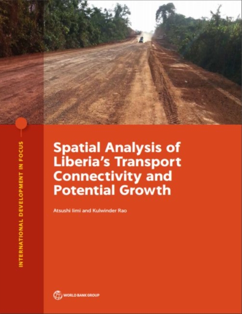 Spatial analysis of Liberia's transport connectivity and potential growth, Paperback / softback Book