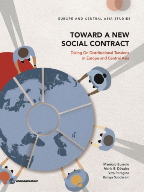 Toward a new social contract : taking on distributional tensions in Europe and Central Asia, Paperback / softback Book