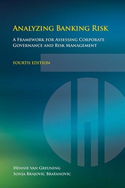 Analyzing banking risk : a framework for assessing corporate governance and risk management, Paperback / softback Book