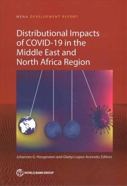 Distributional Impacts of COVID-19 in the Middle East and North Africa Region, Paperback / softback Book