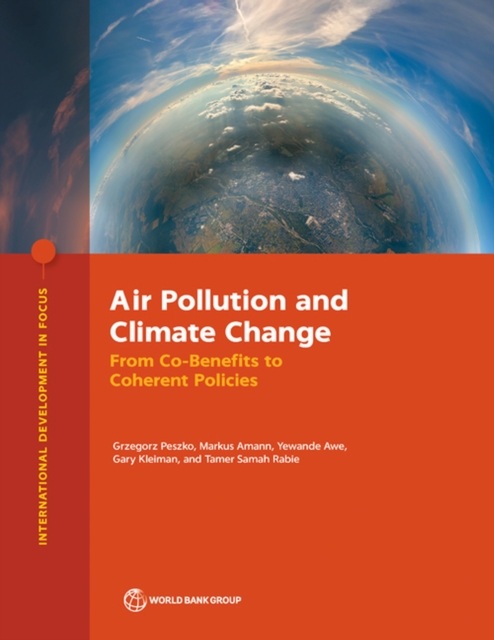 Air Pollution and Climate Change : From Co-Benefits to Coherent Policies, Paperback / softback Book