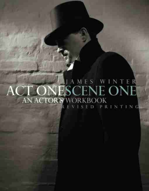 Act One Scene One: An Actor's Workbook, Paperback / softback Book